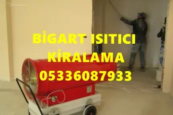 ŞANLIURFA İNŞAAT ŞANTİYE KURUTUCU ISITICI MAZOTLU ISIMAK KİRALAMA