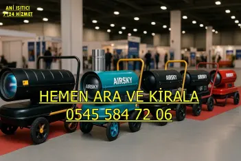 Ayas ISIMAK KİRALAMA ELEKTRİKLİ MAZOTLU ISITICI