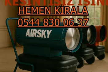 Bağcılar ISIMAK KİRALAMA ELEKTRİKLİ MAZOTLU ISITICI