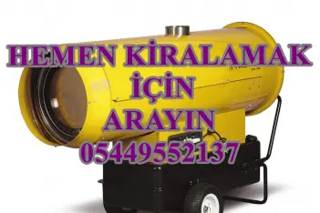 Batman İNŞAAT ŞANTİYE KURUTUCU ISITICI MAZOTLU ISIMAK KİRALAMA