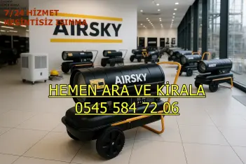 Çatalca ISIMAK KİRALAMA ELEKTRİKLİ MAZOTLU ISITICI