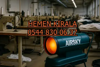 Kırklareli ISIMAK KİRALAMA ELEKTRİKLİ MAZOTLU ISITICI