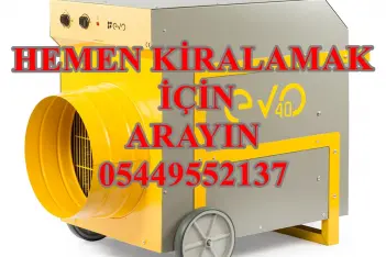 Kütahya İNŞAAT ŞANTİYE KURUTUCU ISITICI MAZOTLU ISIMAK KİRALAMA