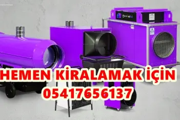 Niğde, Bitlis ve Amasya KİRALIK İNŞAAT KURUTMA CİHAZI