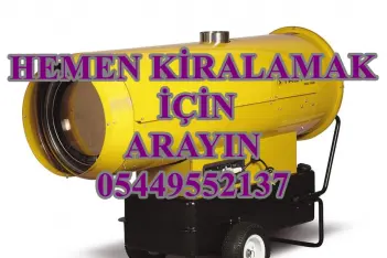 Ordu ve Tokat İNŞAAT ŞANTİYE KURUTUCU ISITICI MAZOTLU ISIMAK KİRALAMA
