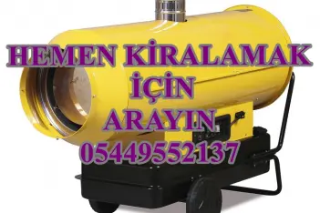 Çorum İNŞAAT ŞANTİYE KURUTUCU ISITICI MAZOTLU ISIMAK KİRALAMA