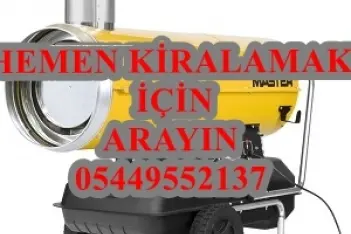 Osmaniye İNŞAAT ŞANTİYE KURUTUCU ISITICI MAZOTLU ISIMAK KİRALAMA