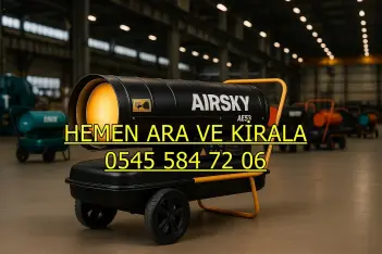 Şişli ISIMAK KİRALAMA ELEKTRİKLİ MAZOTLU ISITICI