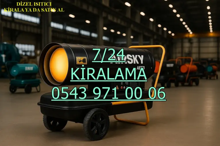 Aksaray ISIMAK KİRALAMA ELEKTRİKLİ MAZOTLU ISITICI