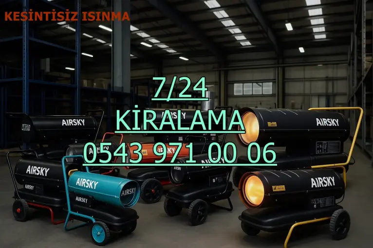 Avcılar ISIMAK KİRALAMA ELEKTRİKLİ MAZOTLU ISITICI