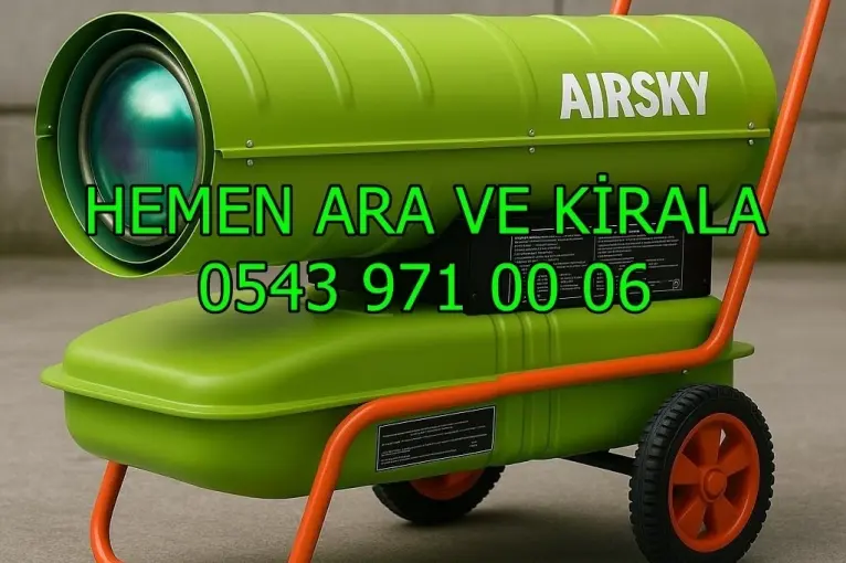 Beyoğlu ISIMAK KİRALAMA ELEKTRİKLİ MAZOTLU ISITICI