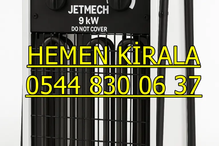 Büyükçekmece ISIMAK KİRALAMA ELEKTRİKLİ MAZOTLU ISITICI