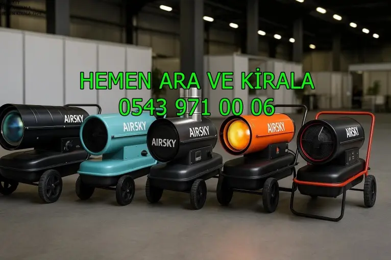 Çankırı ISIMAK KİRALAMA ELEKTRİKLİ MAZOTLU ISITICI