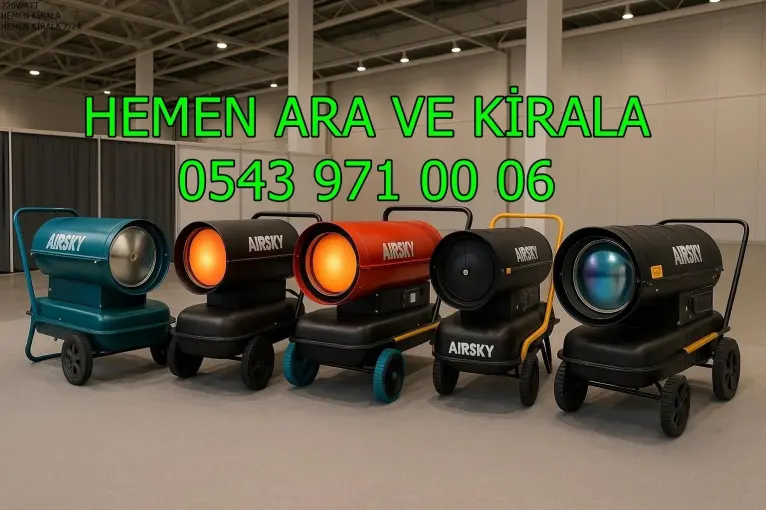 Edirne ISIMAK KİRALAMA ELEKTRİKLİ MAZOTLU ISITICI