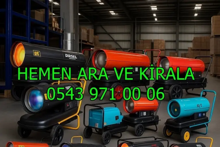 Maltepe ISIMAK KİRALAMA ELEKTRİKLİ MAZOTLU ISITICI
